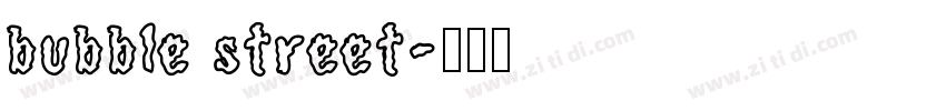bubble street字体转换